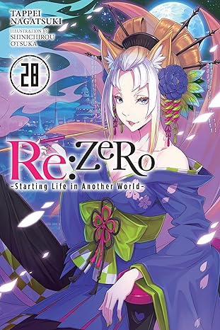 Re:ZERO -Starting Life in Another World-, Vol. 28 (light novel)