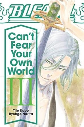 BLEACH: CAN'T FEAR VOL. 03