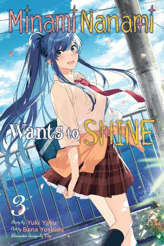 Nanami Minami Wants to Shine, Vol. 3
