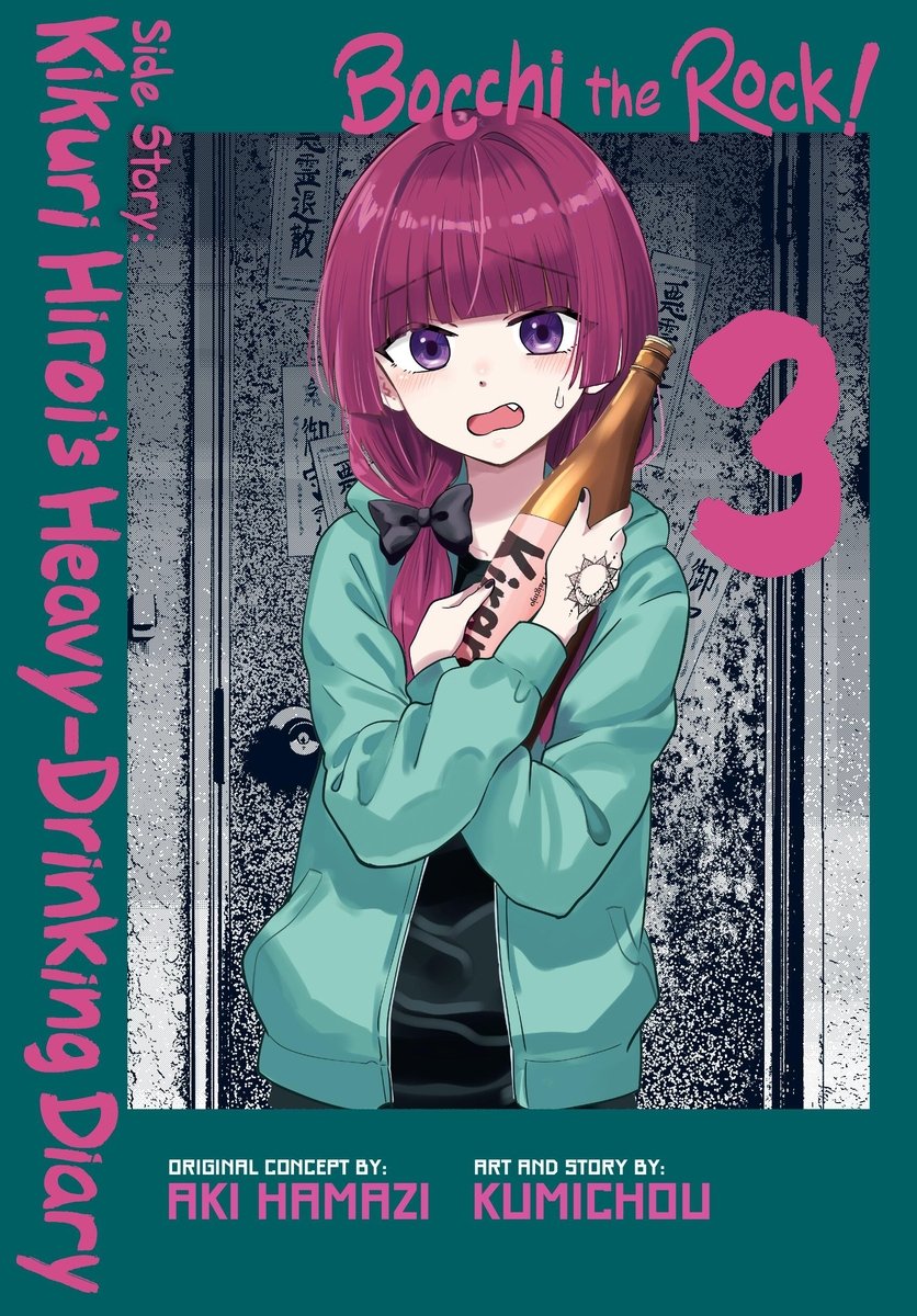 Bocchi the Rock! Side Story: Kikuri Hiroi's Heavy-Drinking Diary, Vol. 3